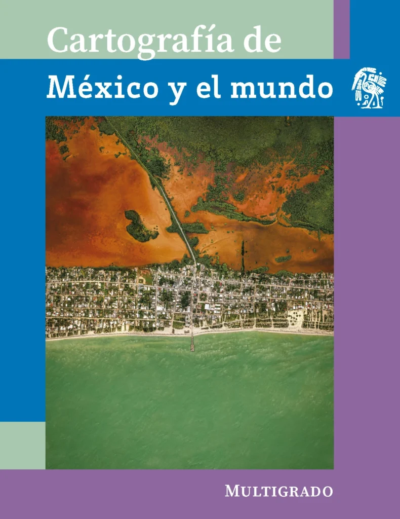 Cartografía De México Y El Mundo - 4° Primaria (SEP) 2025-2026 1 cartografia de mexico y el mundo 4 primaria sep 2025 2026