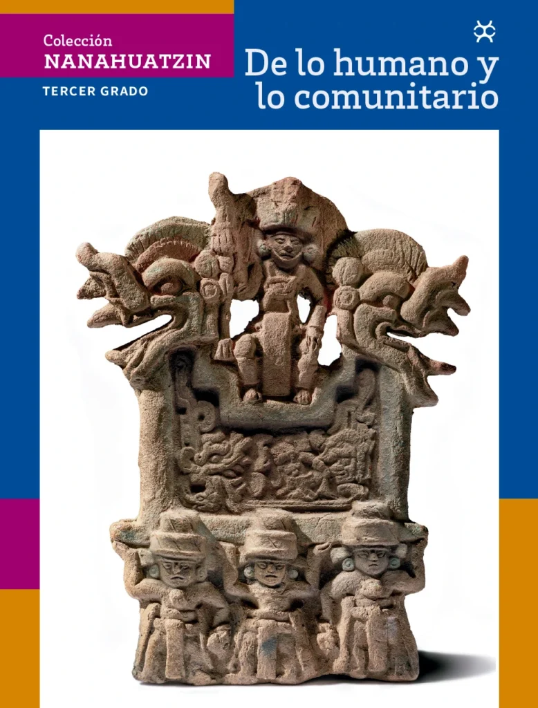 Colección Nanahuatzin De Lo Humano Y Lo Comunitario - 3° Secundaria (SEP) 2025-2026 1 coleccion nanahuatzin de lo humano y lo comunitario 3 secundaria sep 2025 2026