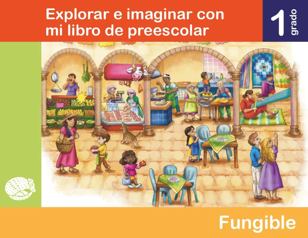 Explorar E Imaginar Con Mi Libro De - 1° Preescolar (SEP) 2024-2025 1 explorar e imaginar con mi libro de 1 preescolar sep 2024 2025