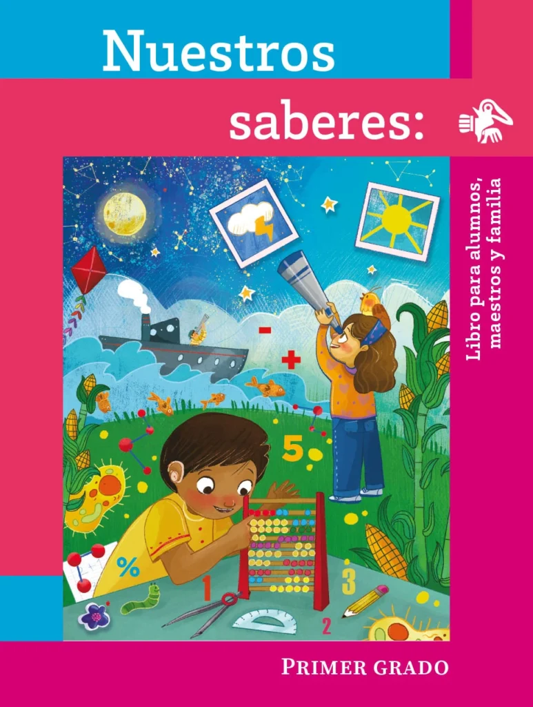 Nuestros Saberes: Libro Para Alumnos, Maestros Y Familia - 1° Primaria (SEP) 2023-2024 1 nuestros saberes libro para alumnos maestros y familia 1 primaria sep 2023 2024
