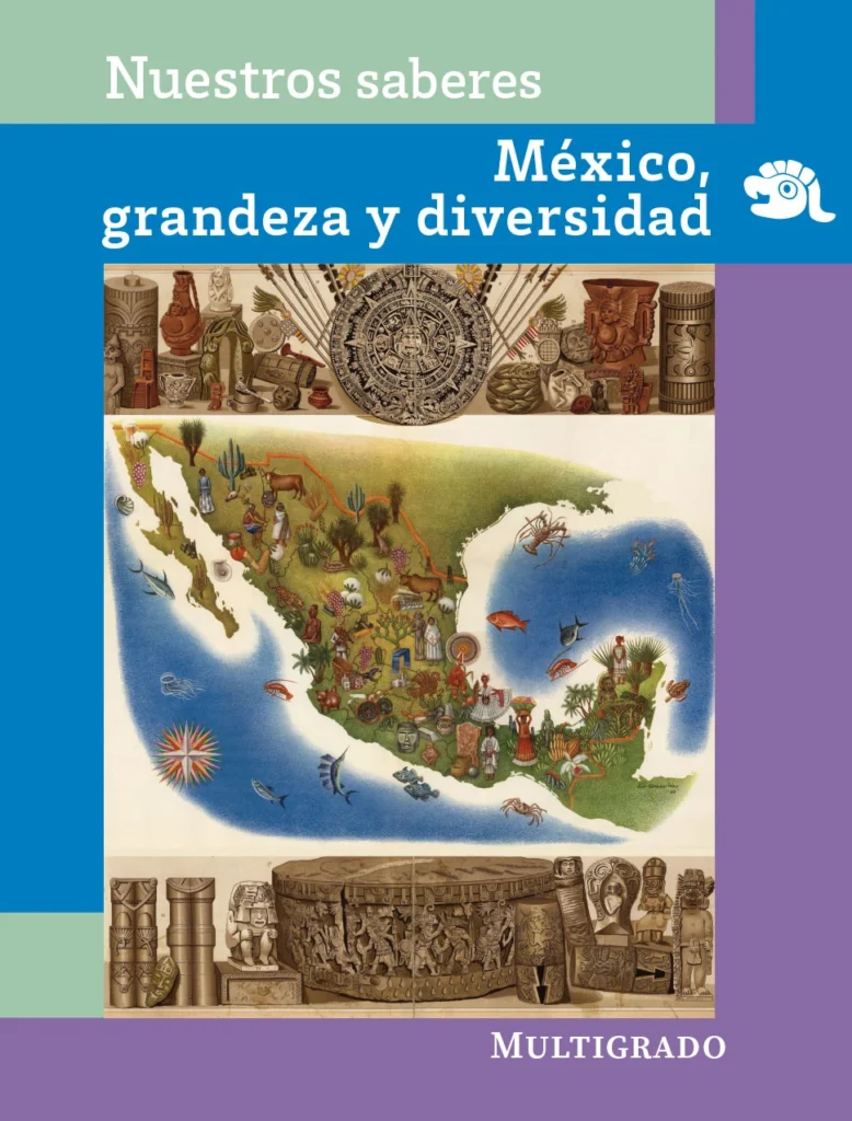 Nuestros Saberes México, Grandeza Y Diversidad Multigrado - 4° Primaria (SEP) 2023-2024 1 nuestros saberes mexico grandeza y diversidad multigrado 4 primaria sep 2023 2024