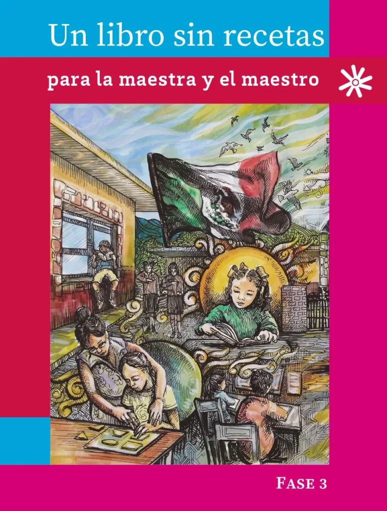 Un Libro Sin Recetas, Para La Maestra Y El Maestro - Fase 3 - 1° Primaria (SEP) 2023-2024 1 un libro sin recetas para la maestra y el maestro fase 3 1 primaria sep 2023 2024
